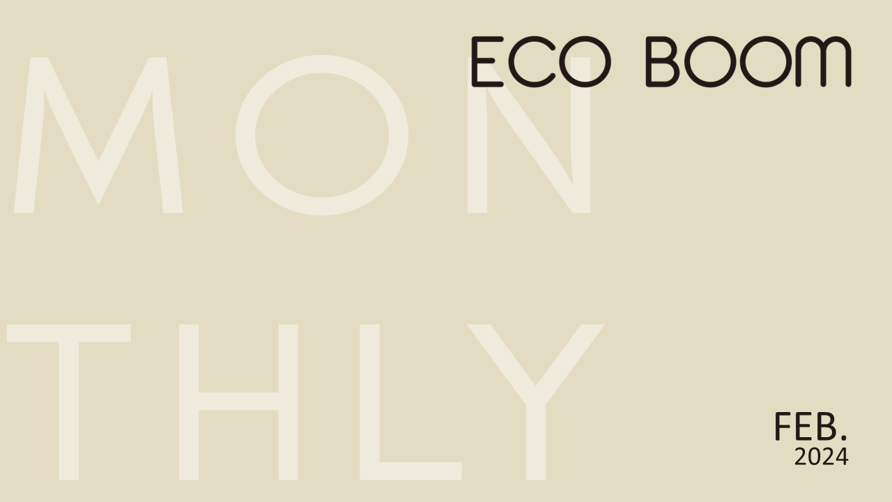 Title: ECO BOOM Monthly FEB 2024