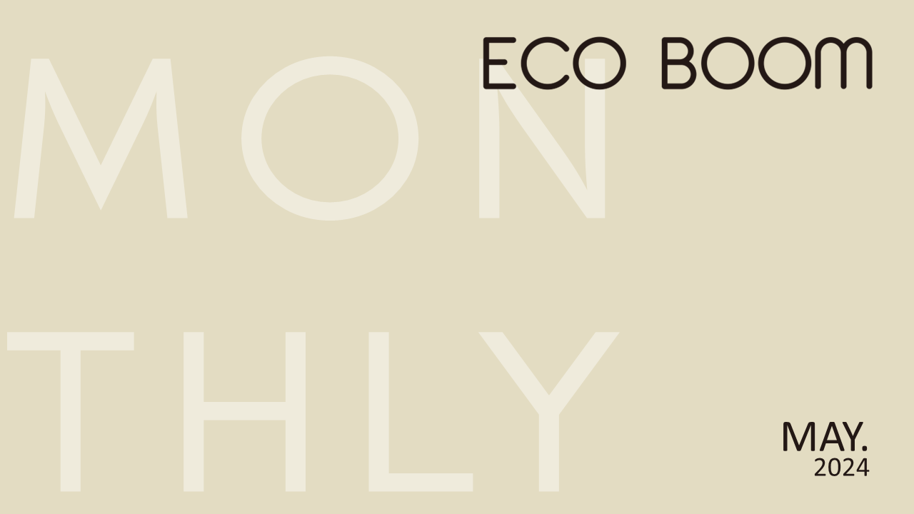 ECO BOOM Monthly MAY 2024