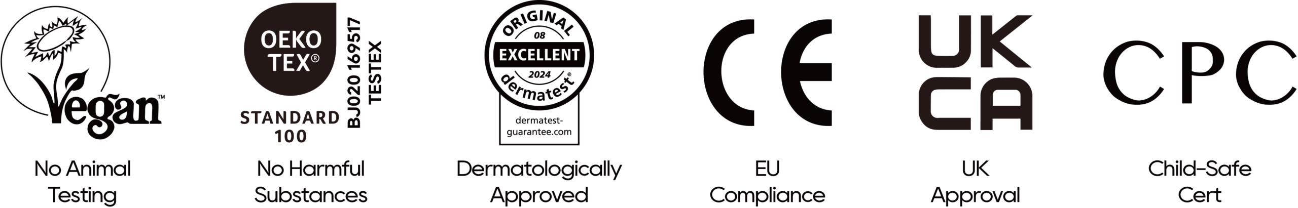 Vegan / OEKO TEX / Dermatest / CE / UKCA / CPC